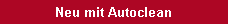 Neu mit Autoclean